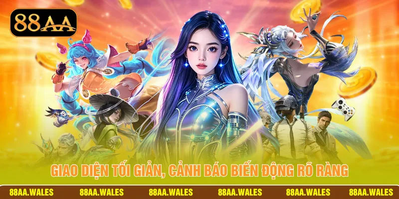 Giao diện tối giản, cảnh báo biến động rõ ràng